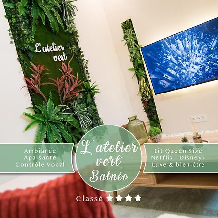 L'Atelier Vert - Balneo - Luxe - Proche Hypercentre - Classe 4 Etoiles Troyes Esterno foto